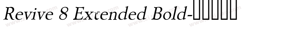 Revive 8 Extended Bold字体转换
